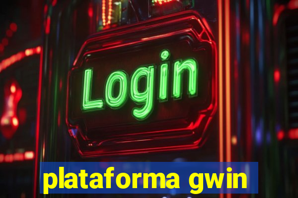 plataforma gwin